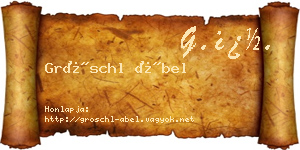 Gröschl Ábel névjegykártya